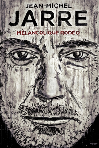 Ausdrucksstarkes Fan-Art-Porträt von Jean-Michel Jarre in Schwarz-Weiß. Das Gesicht des Musikers füllt nahezu das gesamte Bild, während die Gestaltung an eine handgezeichnete Buch- oder Albumcover-Illustration erinnert. Über dem Porträt steht der Titel „Mélancolique Rodéo“.