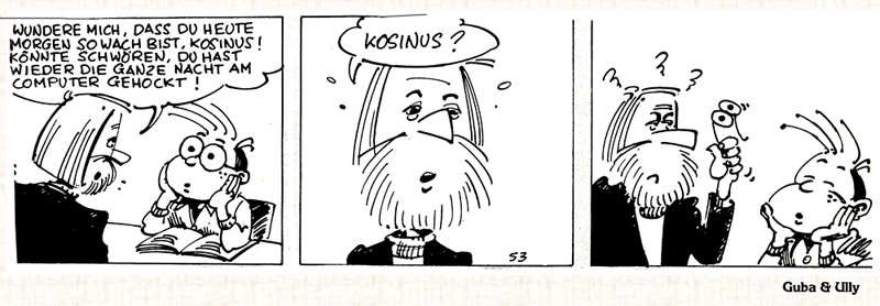 Kosinus, der Computer-Kid